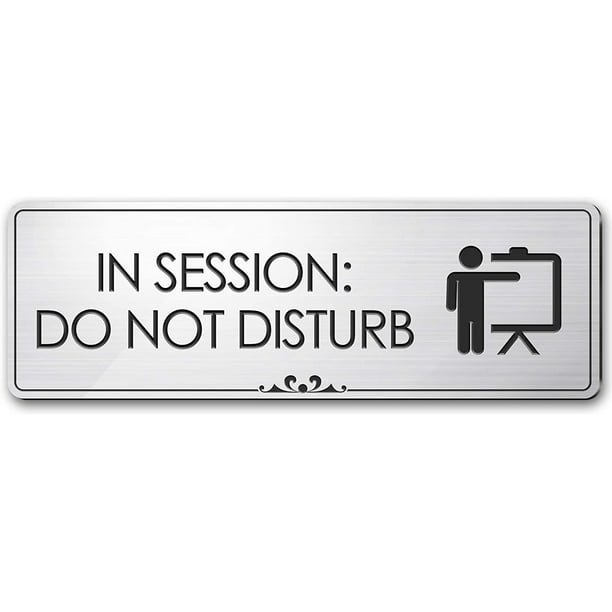 in Session Do Not Disturb .050 Brushed Silver Plastic Visual 52 Laser Engraved Sign 3x9 